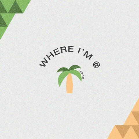 Where I'm @