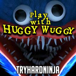 Play With Huggy Wuggy (feat. Dheusta)
