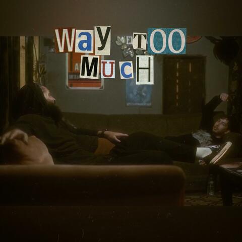 Way Too Much (feat. Marlon Craft) [Radio Edit]