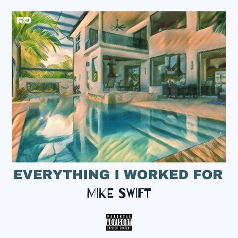 Everything I Worked For