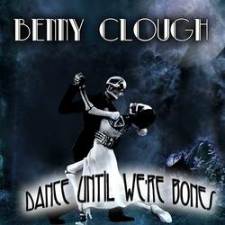 Dance Until We're Bones