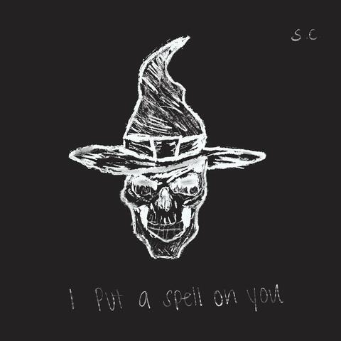 I Put A Spell On You