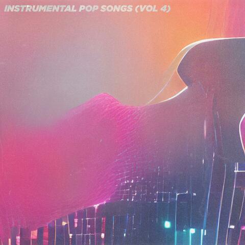 Instrumental Pop Songs (Vol 4)