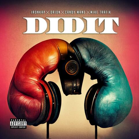 DIDIT (feat. Orion, Candymane & Mike Trafik)