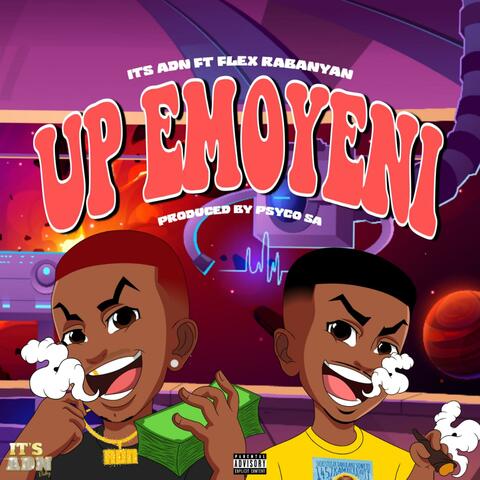 UP EMOYENI (feat. Flex Rabanyan)