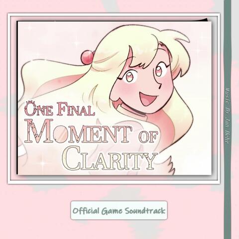 One Final Moment of Clarity (Original Game Soundtrack)