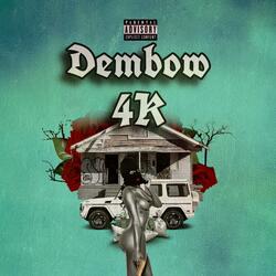 Dembow 4k