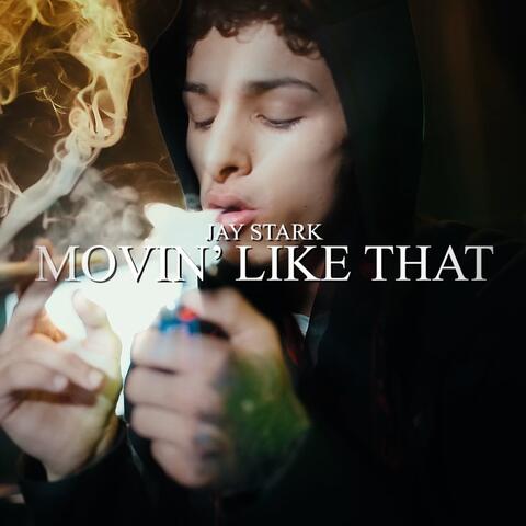 Movin Like That