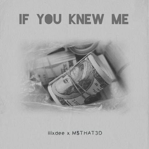If you knew me (feat. Illxdee)