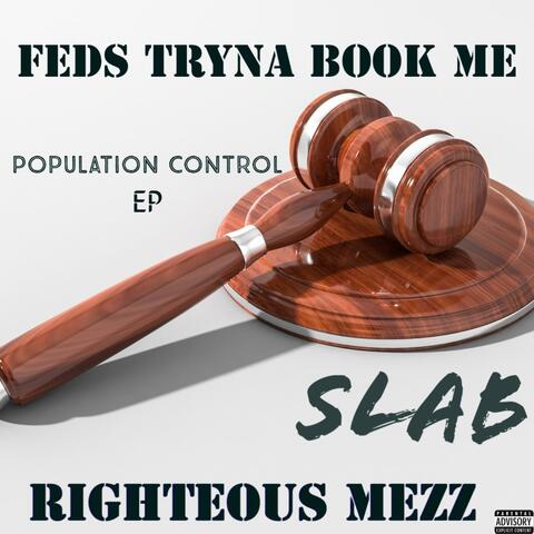 Feds Tryna Book Me