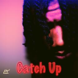 Catch Up