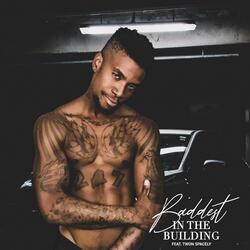Baddest In The Building (feat. Twon Spacely)
