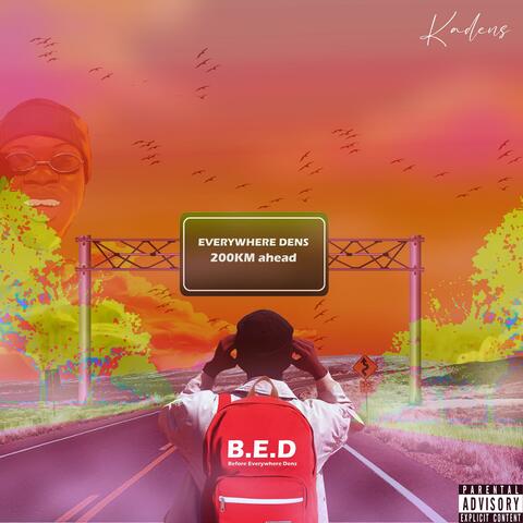 Before Everywhere Dens