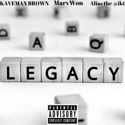 Legacy (feat. Marvwon & Alias)