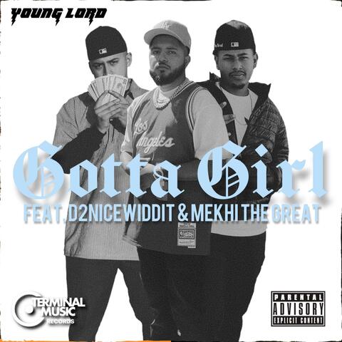 Gotta Girl (feat. Mekhi the Great & D2NICEWIDDIT)