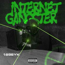 Internet Gangster