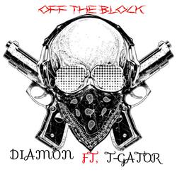 OFF THE BLOCK (feat. T-GATOR)