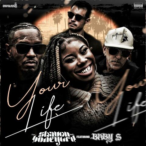 Your Life (feat. Baby S)