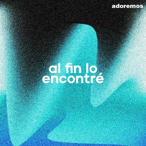 Al Fin Lo Encontré
