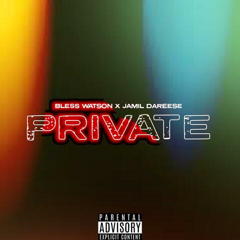 Private (feat. Jamil Da Reese)