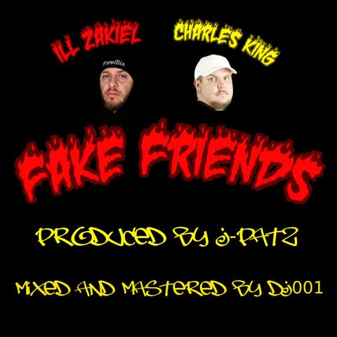 Fake Friends (feat. ILL Zakiel)