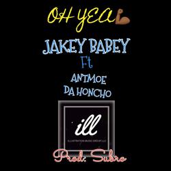 OH YEA (feat. Antmoe Da Honcho)