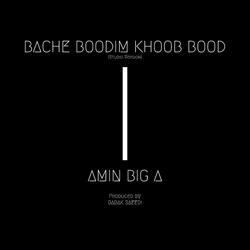 Bache Boodim Khoob Bood