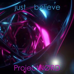 Just Believe