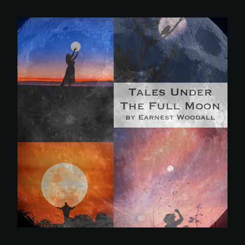 Tales Under The Full Moon