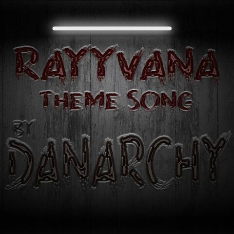 Rayyvana Theme Song