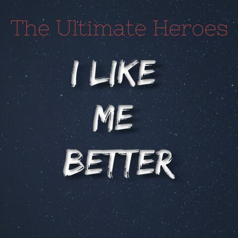 I Like Me Better