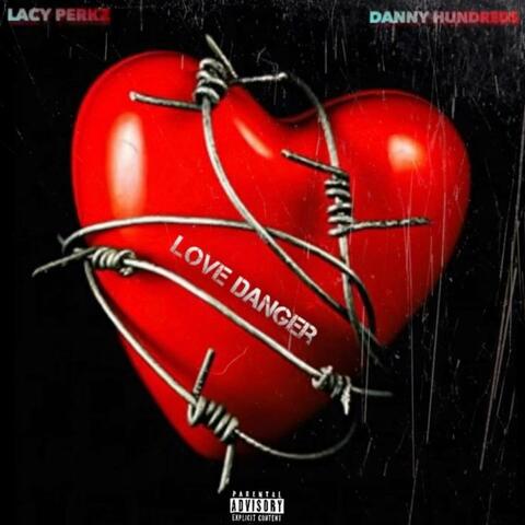 Love Danger (feat. Danny hundreds)