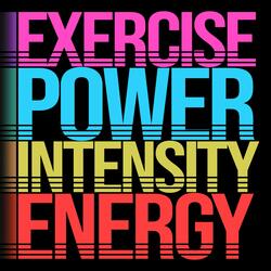 EXERCISE POWER INTENSITY ENERGY