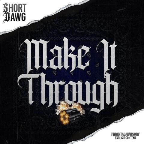 Make It Through