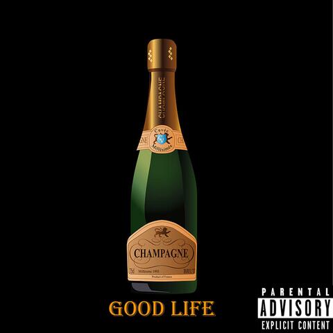 Good Life (feat. GQdaGod)
