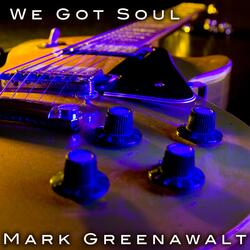 We Got Soul
