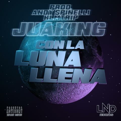 Con La Luna Llena (feat. Andy Spinelli & Klmtrip)