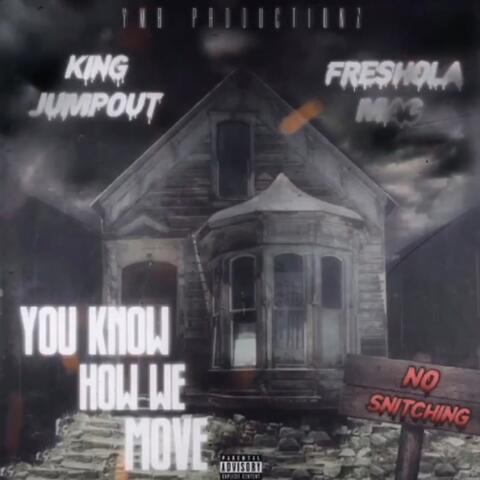 Know How We Move (feat. Freshola Mac)