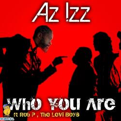 Who You Are (feat. Rob P & Levi Boys)