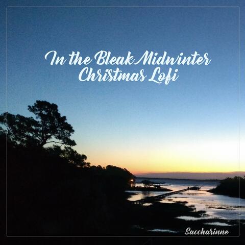 In the Bleak Midwinter (Lofi Version)