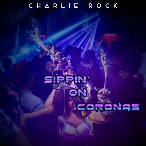 SIPPIN' ON CORONAS