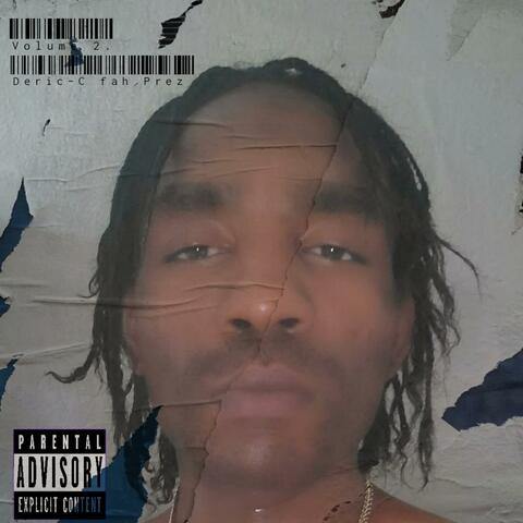 Deric-C fah Prez, Vol. 2