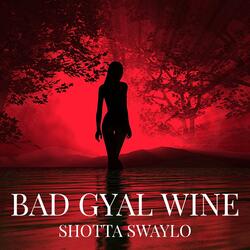 Bad Gyal Wine