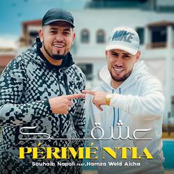 3ACH9EK PERIME NTIYA (feat. SOUHAIB NAPOLI)