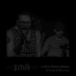 A Very Heavy Peace (feat. Tim Batty)