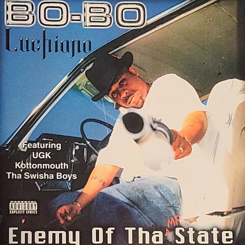 BO-BO Luchiano Enemy Of Tha MF State
