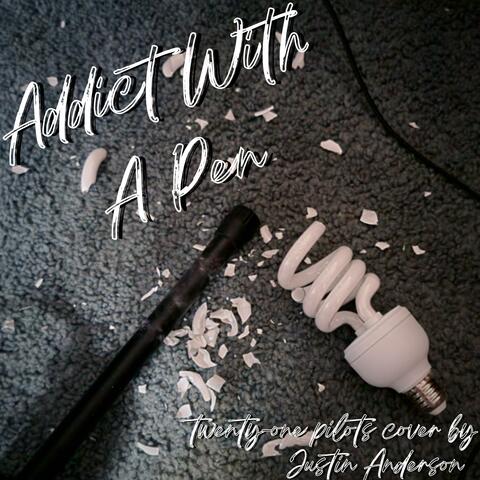 Addict With A Pen (Demo Cover Version)