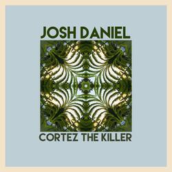 Cortez The Killer