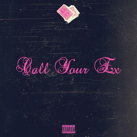 Call Your Ex