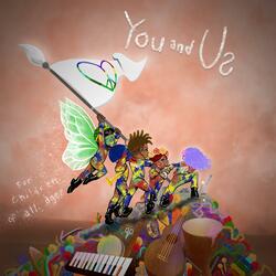 YOU and US